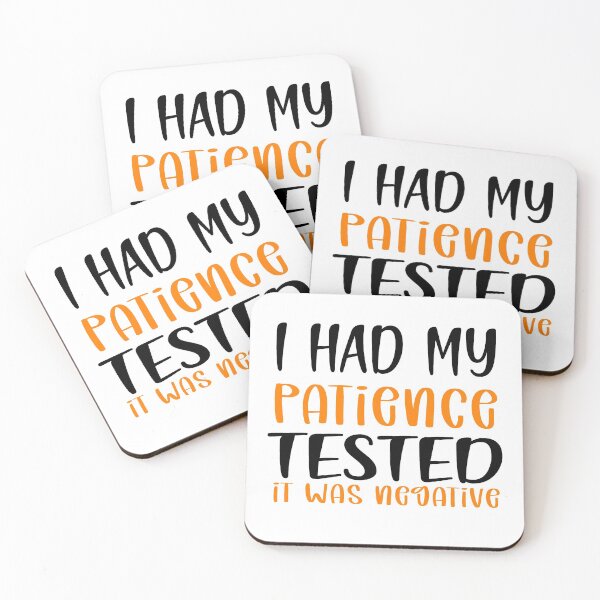Item preview, I Had My Patience Tested It Was Negative designed and sold by ibrastore.