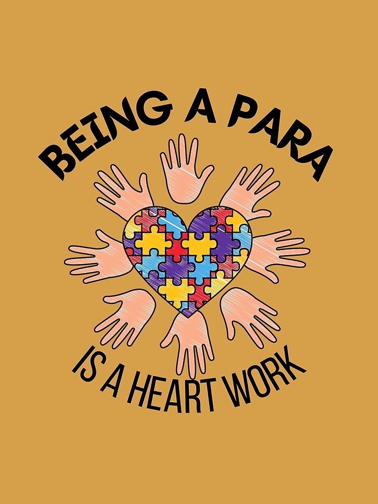 being-a-para-is-a-heart-work-cute-paraprofessional-poster-by