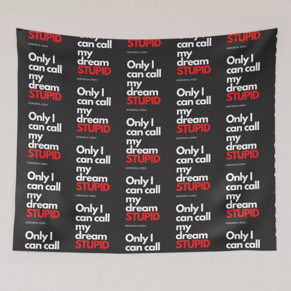 Item preview, One Piece Roronoa Zoro - Only I can call my dream Stupid designed and sold by RandomDel.