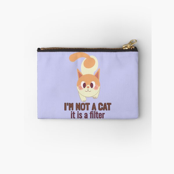 Item preview, I'm not a cat, it's a filter. designed and sold by EducateUplift.