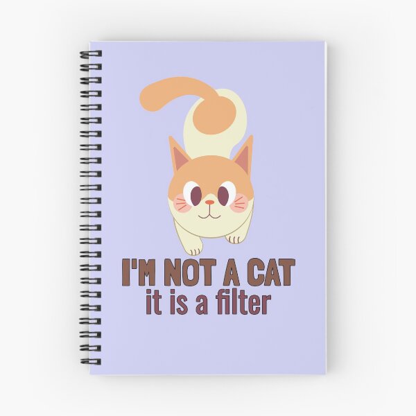 Item preview, I'm not a cat, it's a filter. designed and sold by EducateUplift.