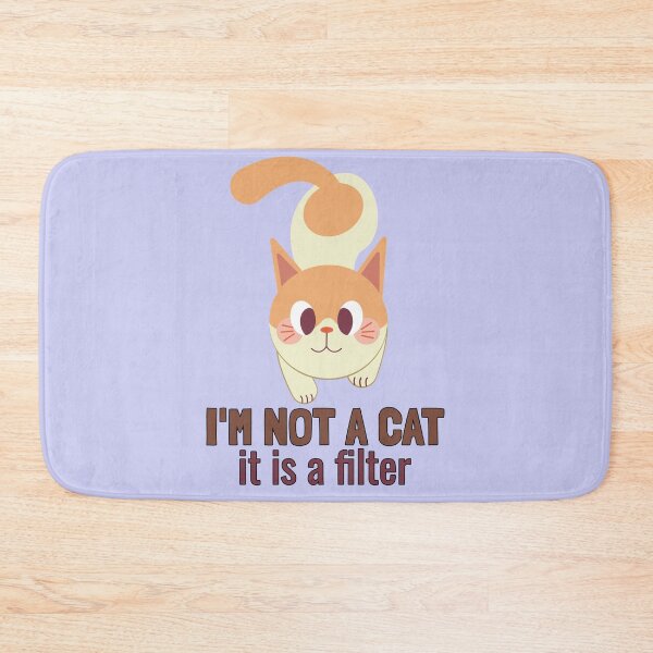 Item preview, I'm not a cat, it's a filter. designed and sold by EducateUplift.