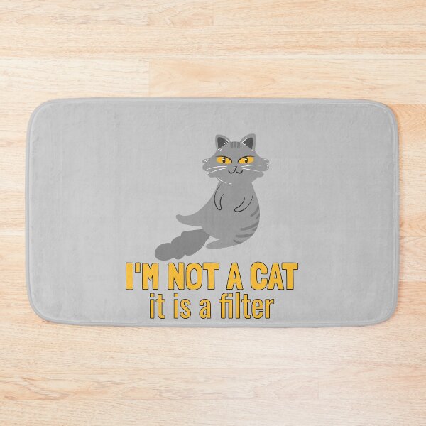 Item preview, I'm not a cat, it's a filter. designed and sold by EducateUplift.