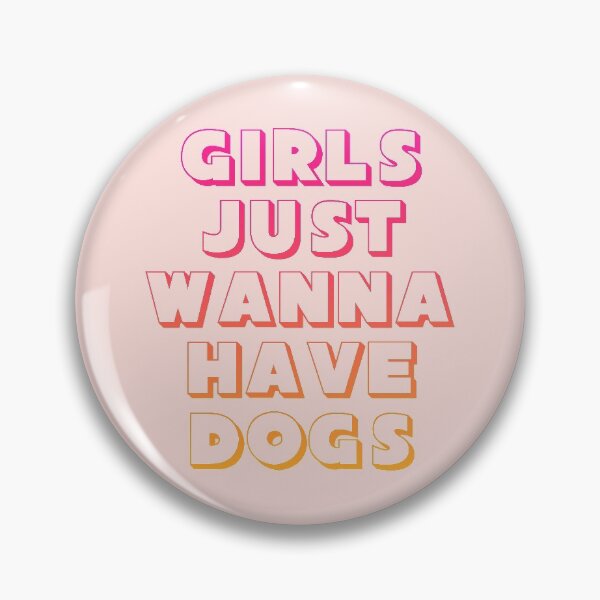 Item preview, Girls Just Wanna Have Dogs designed and sold by kjanedesigns.