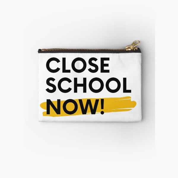 Item preview, Close school now! designed and sold by obinrebel.