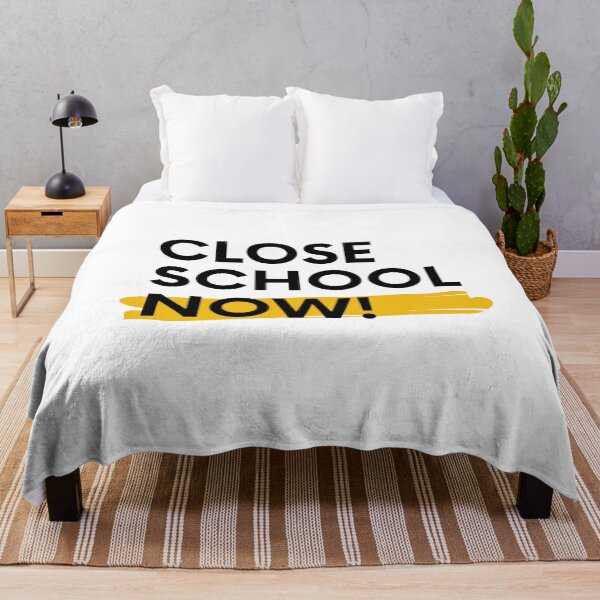 Item preview, Close school now! designed and sold by obinrebel.