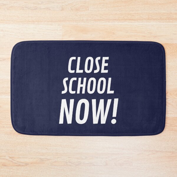 Item preview, Close school now! designed and sold by obinrebel.