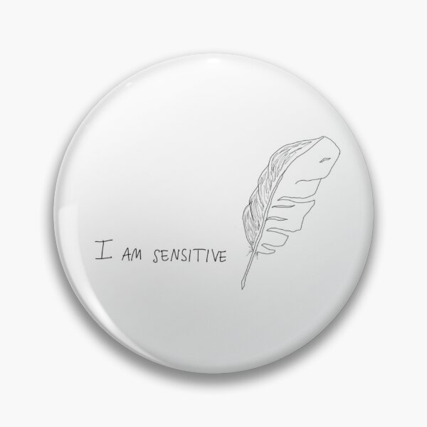 Item preview, I am Sensitive designed and sold by NinaMilivojevic.