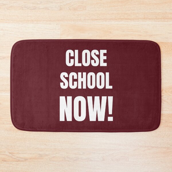 Item preview, Close school now! designed and sold by obinrebel.