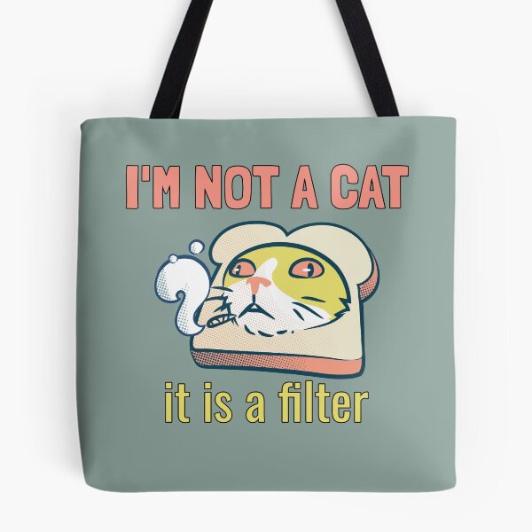 Item preview, I'm not a cat, it's a filter. designed and sold by EducateUplift.