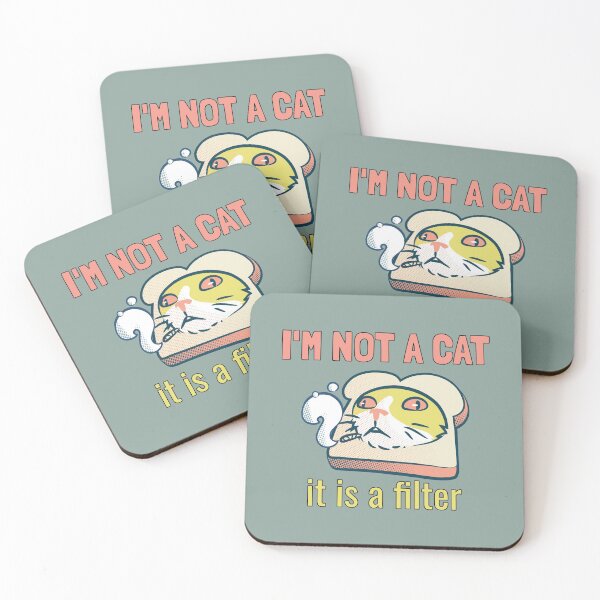 Item preview, I'm not a cat, it's a filter. designed and sold by EducateUplift.