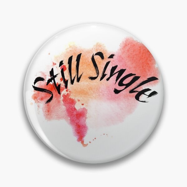 Item preview, Still Single Valentines Day designed and sold by Salwastore.