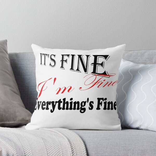 Item preview, It's Fine designed and sold by JoyGDesigns.