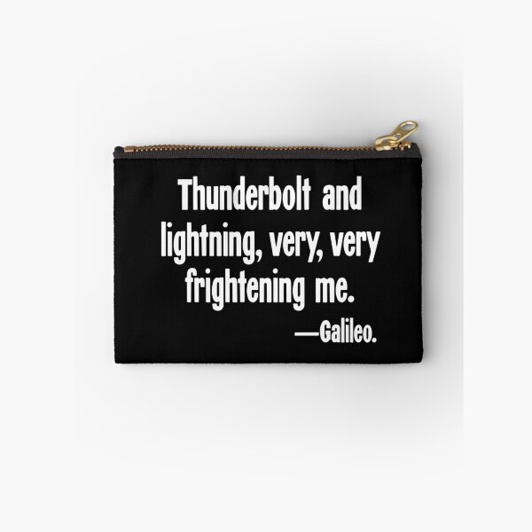 Item preview, Thunderbolt and Lightning, Very Very Frightening Me - Galileo designed and sold by Good-Looking Corpse.