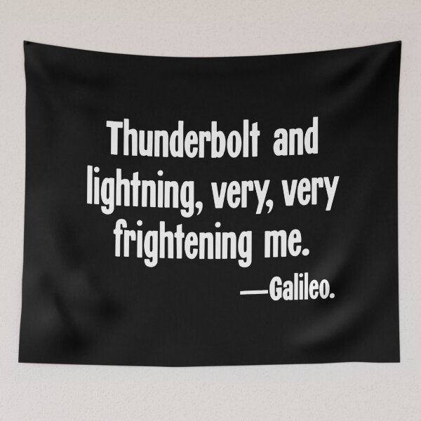 Item preview, Thunderbolt and Lightning, Very Very Frightening Me - Galileo designed and sold by Good-Looking Corpse.