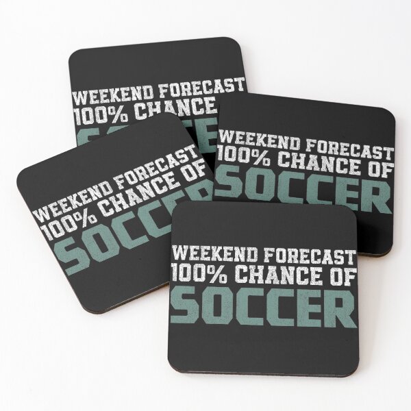 Item preview, Weekend Forecast 100 Chance Of Soccer designed and sold by helliazidi.
