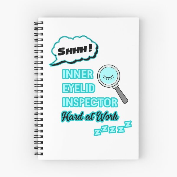 Item preview, Shhh! Inner Eyelid Inspector Hard at Work designed and sold by ErnestJoy.