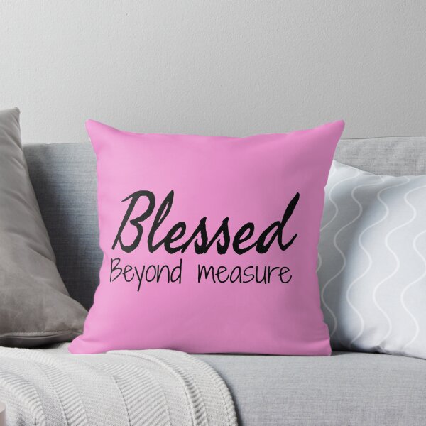 Item preview, Blessed Beyond Measure designed and sold by mwagie.