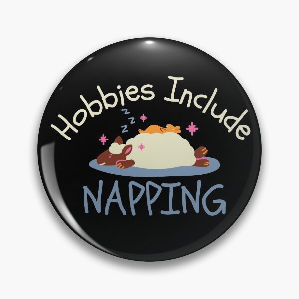 Item preview, Hobbies Include Napping Sleeping Animal Design designed and sold by SweetAndSpice.