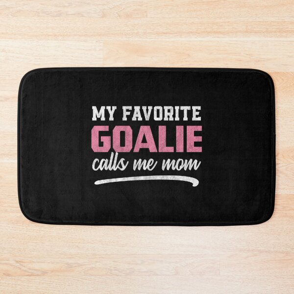 Item preview, My Favorite Goalie Calls Me Mom designed and sold by helliazidi.