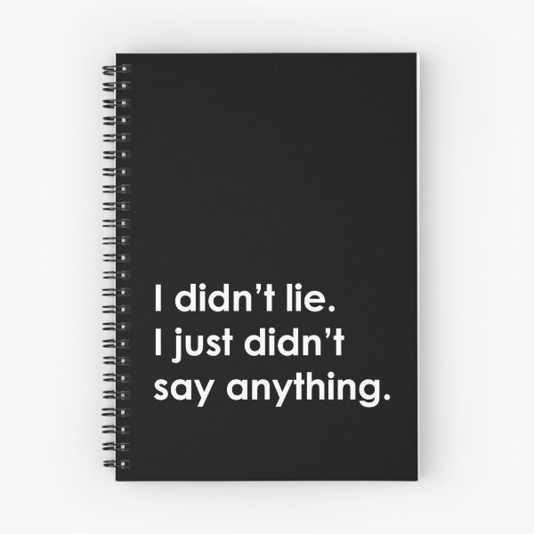 Item preview, I Didn't Lie. I Just Didn't Say Anything designed and sold by ilustraliza.