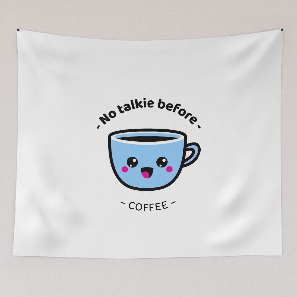 Item preview, no talkie before coffee designed and sold by Sinovius.