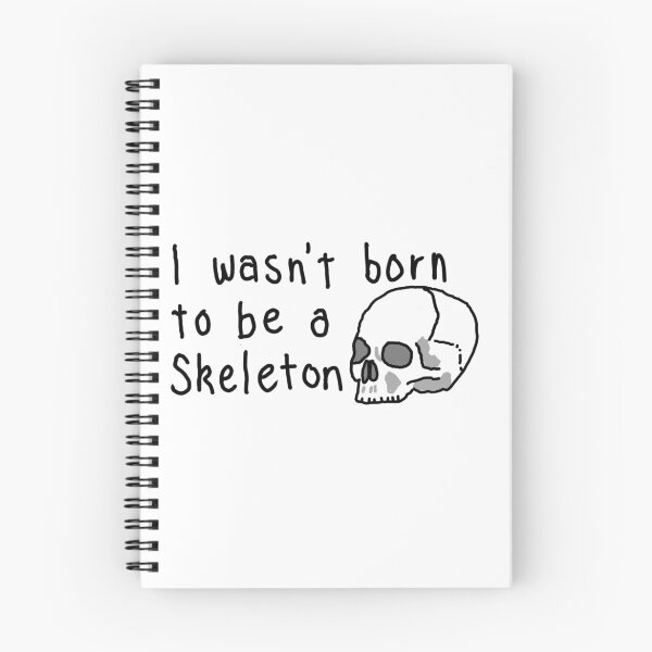 Item preview, I wasn't born to be a skeleton designed and sold by SecretJungle88.