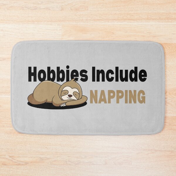 Item preview, Hobbies Include Napping Sloth Design designed and sold by SweetAndSpice.