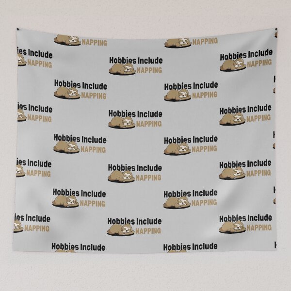 Item preview, Hobbies Include Napping Sloth Design designed and sold by SweetAndSpice.