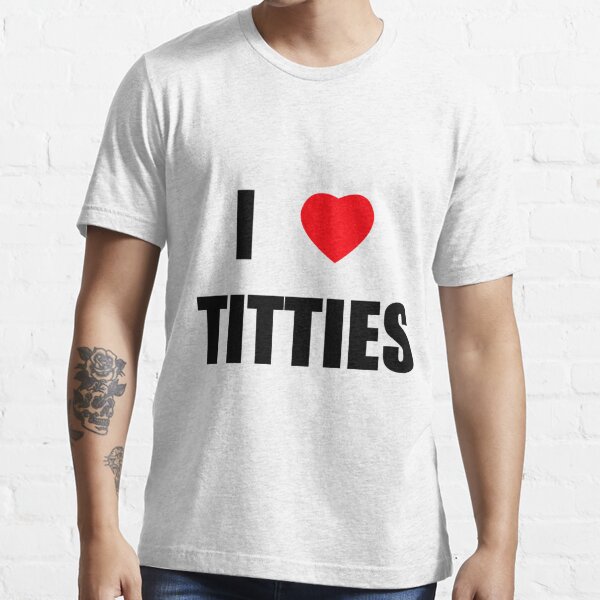 I Love Titties & Weed Shirt