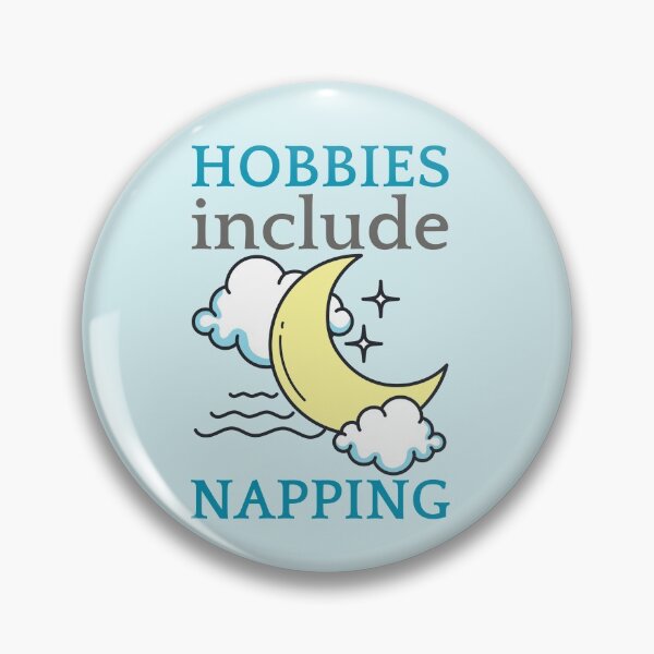 Item preview, Hobbies Include Napping Crescent Moon Design designed and sold by SweetAndSpice.