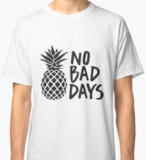 Keine schlechten Tage Classic T-Shirt