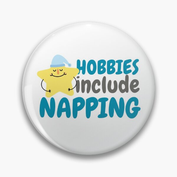 Item preview, Hobbies Include Napping Star Design designed and sold by SweetAndSpice.