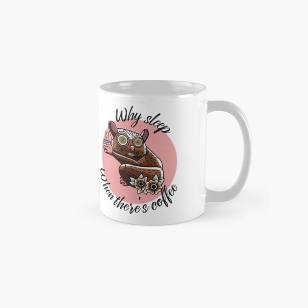 For those who need coffee to stay awake Classic Mug