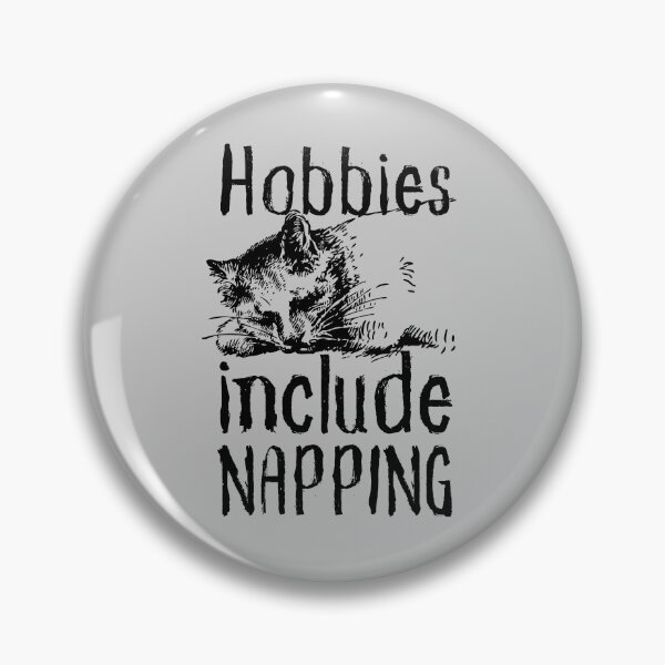 Item preview, Hobbies Include Napping Sleeping Cat Design designed and sold by SweetAndSpice.