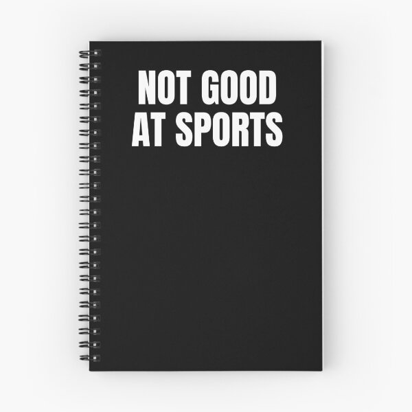 Item preview, NOT GOOD AT SPORTS Funny Text Based Athletic Ability & Sports Quote Humor designed and sold by ZEROXCOOL.