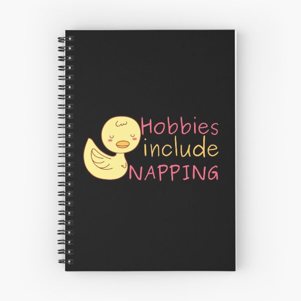 Item preview, Hobbies Include Napping Sleeping Duck Design designed and sold by SweetAndSpice.