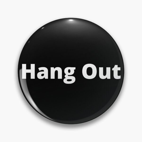 Item preview, Hang out designed and sold by BMDesigneleven.