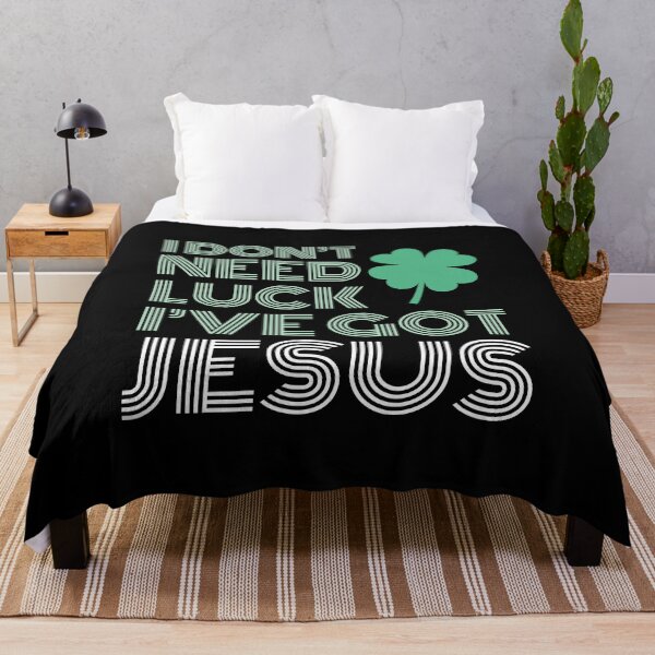 Item preview, I Dont Need Luck I Have Jesus - St Patricks Day - Funny Christian Quote designed and sold by AnyKitty.