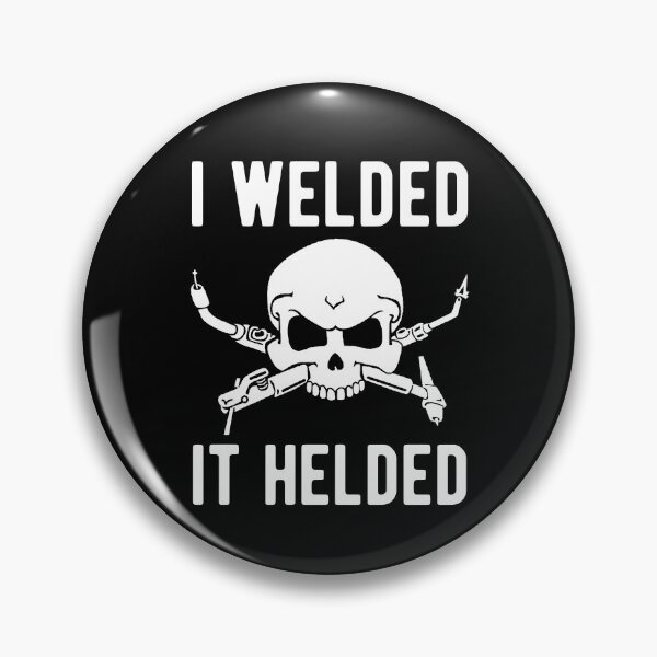 Item preview, I Welded It Helded Funny Welding  designed and sold by Vanover Designs.