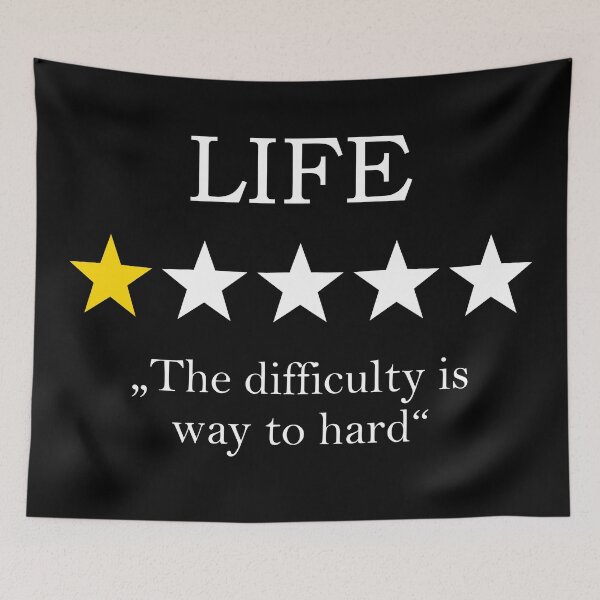 Item preview, Funny Life One Star Rating - Difficulty Way Too Hard designed and sold by GiftWorks.
