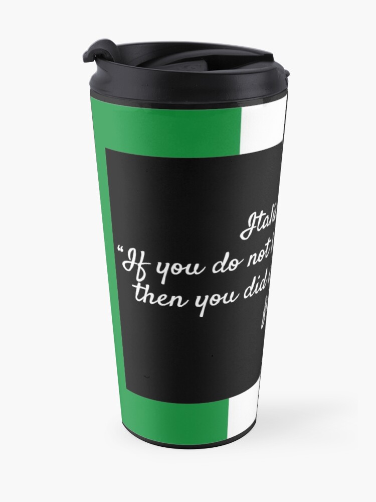 Alternate view of Italian Rule Travel Mug