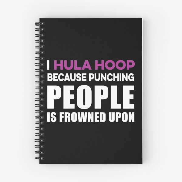 Item preview, I Hula Hoop Because Punching People is Frowned Upon designed and sold by TendyTees.