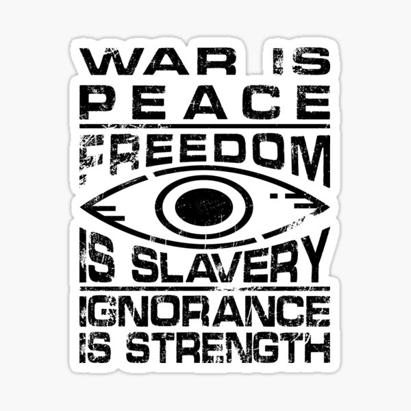 1984-war-is-peace-quote-sticker-by-cepiks-redbubble