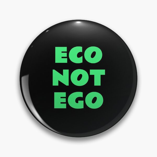 Item preview, Eco Not Ego - green environmentalist  designed and sold by Inspirationmotivation.