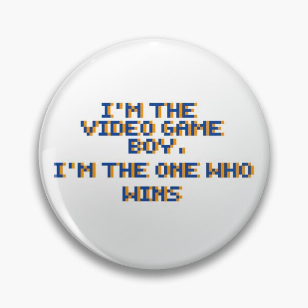 Item preview, I'm The Video Game Boy, I'm The One Who Wins designed and sold by buttsmcgoo9.