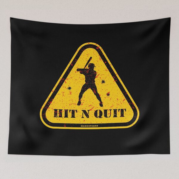 Aperçu de l'œuvre HIT n QUIT, fait partie de MGTOW & RED PILL créée et vendue par Manosphere.