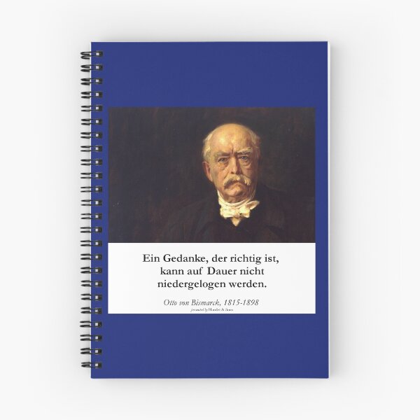 Item preview, Otto von Bismarck - Ein Gedanke der richtig ist kann nicht auf Dauer niedergelogen werden designed and sold by Hamlet & Sons.