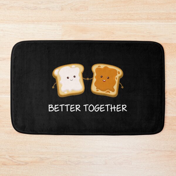 Item preview, Better Together Peanut Butter And Marshmallow Fluffernutter design designed and sold by jakehughes2015.