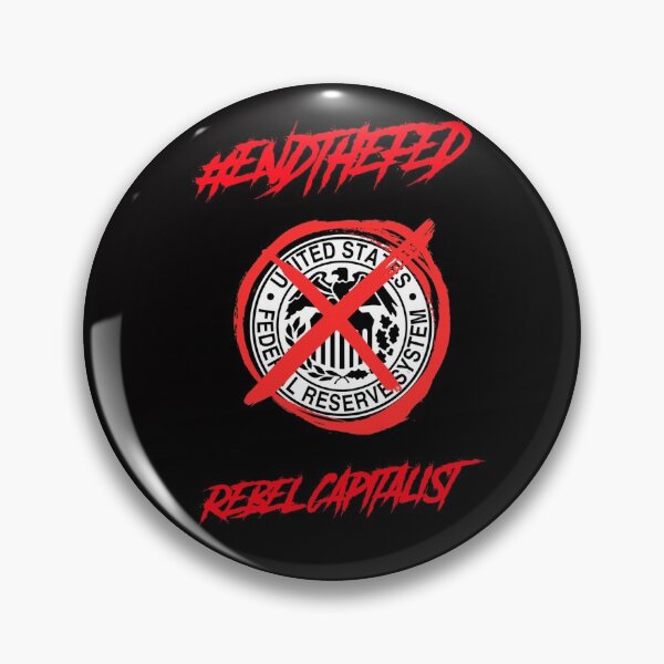 Item preview, #ENDTHEFED REBEL CAPITALIST  designed and sold by PowerfulPrinted.